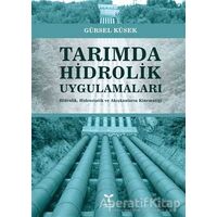 Tarımda Hidrolik Uygulamaları - Gürsel Küsek - Umuttepe Yayınları