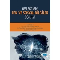 Özel Eğitimde Fen ve Sosyal Bilgiler Öğretimi - Nisa Gökden Kaya - Nobel Akademik Yayıncılık