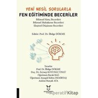 Yeni Nesil Sorularla Fen Eğitiminde Beceriler - Zeynep Koyunlu Ünlü - Akademisyen Kitabevi