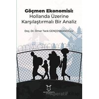 Göçmen Ekonomisi: Hollanda Üzerine Karşılaştırmalı Bir Analiz