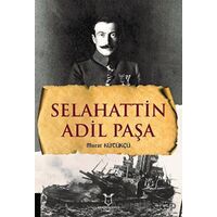 Selahattin Adil Paşa - Murat Kütükçü - Akademisyen Kitabevi