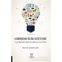 Girişimcilik Eğitimi Temel Eğitimden Öğretmen Eğitimine Genel Bakış