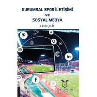 Kurumsal Spor İletişimi ve Sosyal Medya - Fatih Çelik - Akademisyen Kitabevi