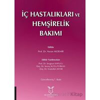 İç Hastalıkları ve Hemşirelik Bakımı - Nuran Akdemir - Akademisyen Kitabevi