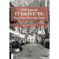 1980 Sonrası Türkiyede “Hane”nin Söylemsel İnşası - Elif Çağlı Kaynak - Akademisyen Kitabevi