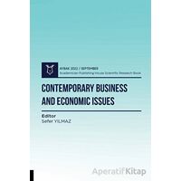 Contemporary Business and Economic Issues (AYBAK 2022 Eylül) - Sefer Yılmaz - Akademisyen Kitabevi