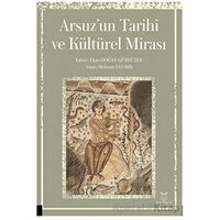 Arsuz’un Tarihi ve Kültürel Mirası - Mehmet Yanmış - Akademisyen Kitabevi