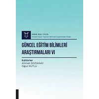 Güncel Eğitim Bilimleri Araştırmaları VI - Aybak 2022 Eylül - Kolektif - Akademisyen Kitabevi