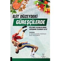 Elit Düzeydeki Güreşçilerde Beslenme Alışkanlıklarının Performans Üzerine Etkisi