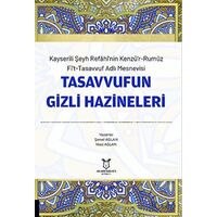 Kayserili Şeyh Refahi’nin Kenzü’r-Rumuz Fi’t-Tasavvuf Adlı Mesnevisi - Tasavvufun Gizli Hazineleri