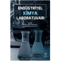 Endüstriyel Kimya Laboratuvarı - Güray Kılınççeker - Akademisyen Kitabevi