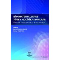 Biyomateryallerde Yüzey Modifikasyonları: Metalik İmplantlarda Kaplamalar