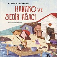 Hanako ve Sedir Ağacı - Akasya Asıltürkmen - Masalperest