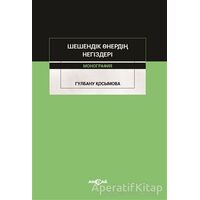 Şeşendik Önerdin Negizderi - Gulbanu Kossymova - Akçağ Yayınları