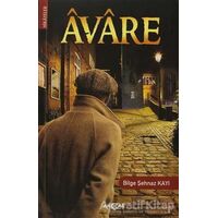 Avare - Bilge Şehnaz Kayı - Akçağ Yayınları