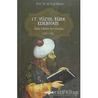 17. Yüzyıl Türk Edebiyatı - Ali Fuat Bilkan - Akçağ Yayınları