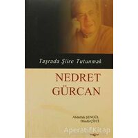 Nedret Gürcan - Taşrada Şiire Tutunmak - Döndü Çifci - Akçağ Yayınları