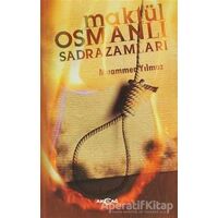 Maktül Osmanlı Sadrazamları - Muammer Yılmaz - Akçağ Yayınları