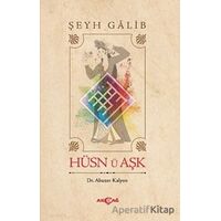 Hüsn Ü Aşk - Şeyh Galib - Akçağ Yayınları