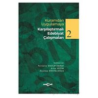 Kuramdan Uygulamaya Karşılaştırmalı Edebiyat Çalışmaları 2 - Arzu Yetim - Akçağ Yayınları