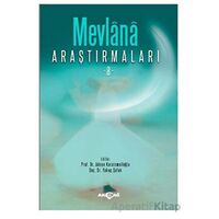 Mevlana Araştırmaları 8 - Yakup Şafak - Akçağ Yayınları