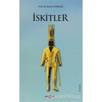 İskitler - İlhami Durmuş - Akçağ Yayınları