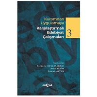 Kuramdan Uygulamaya Karşılaştırmalı Edebiyat Çalışmaları 3 - Kolektif - Akçağ Yayınları