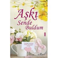 Aşkı Sende Buldum - Akif Bayrak - Yediveren Yayınları