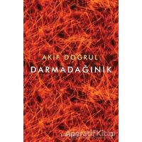 Darmadağınık - Akif Doğrul - Cinius Yayınları