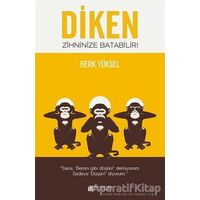 Diken Zihninize Batabilir! - Berk Yüksel - Akıl Çelen Kitaplar