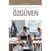 Gençlerde Hayat Başarısı İçin Özgüven - Ron Clark - Akıl Çelen Kitaplar