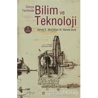 Dünya Tarihinde Bilim ve Teknoloji - Harold Dorn - Akıl Çelen Kitaplar