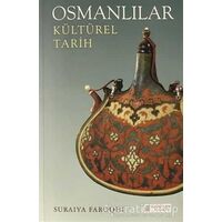 Osmanlılar: Kültürel Tarih - Suraiya Faroqhi - Akıl Çelen Kitaplar