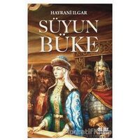 Süyun Büke - Hayrani Ilgar - Akıl Fikir Yayınları