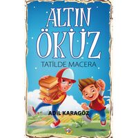 Altın Öküz Tatilde Macera - Adil Karagöz - Akıllı Zebra