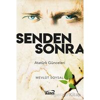 Senden Sonra-Atatürk Günceleri - Mevlüt Soysal - Kanes Yayınları