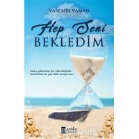 Hep Seni Bekledim - Yasemin Yaman - Parola Yayınları