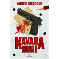 Kavara Nuri - Önder Şuşoğlu - Postiga Yayınları