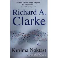 Kırılma Noktası - Richard A. Clarke - Profil Kitap