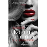 Kötülük Tohumları - Katiller Çetesi - J.A.Redmerski - Ephesus Yayınları