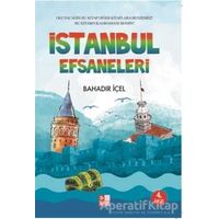 İstanbul Efsaneleri - Bahadır İçel - Babıali Kültür Yayıncılığı