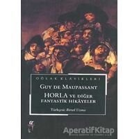 Horla ve Diğer Fantastik Hikayeler - Guy de Maupassant - Oğlak Yayıncılık