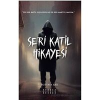 Seri Katil Hikayesi - Mustafa Bar - Mahzen Yayıncılık