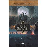 Ölüler Savaşı - Alexander R. Grey - Profil Kitap