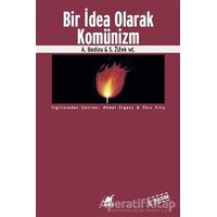 Bir İdea Olarak Komünizm - Alain Badiou - Ayrıntı Yayınları