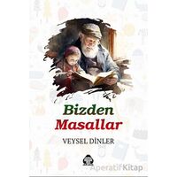 Bizden Masallar - Veysel Dinler - Alan Yayıncılık