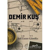 Demir Kuş - Arif Emre Gündüz - Albaraka Yayınları