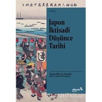 Japon İktisadi Düşünce Tarihi - Tessa Morris Suzuki - Albaraka Yayınları