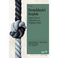 Destekleyici Koçluk - Hayat Boyu Öğrenim ve Değişim İçin - Richard Boyatzis - Albaraka Yayınları