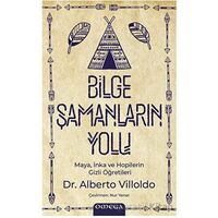 Bilge Şamanların Yolu - Alberto Villoldo - Omega